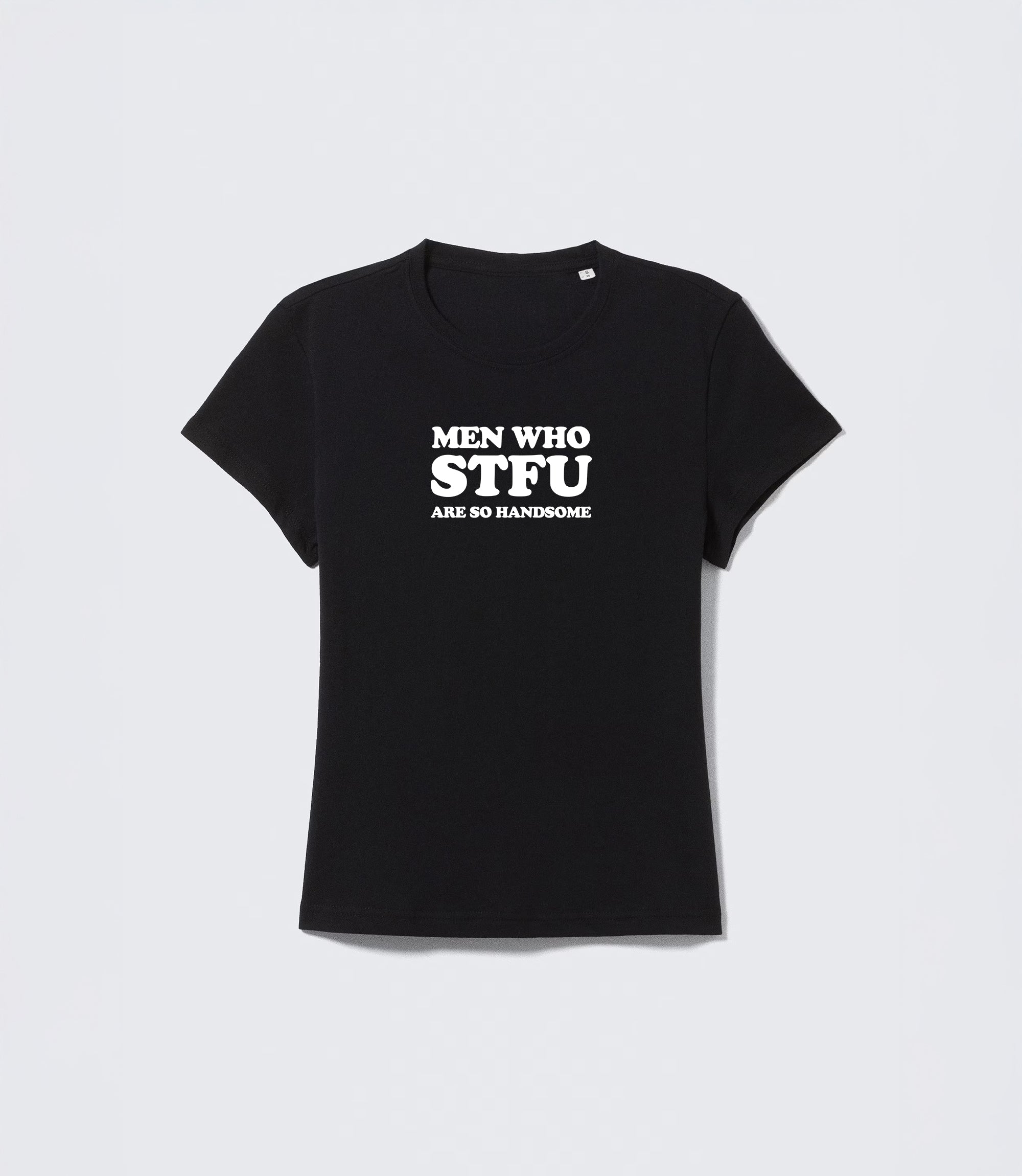 Men Who STFU T-Shirt